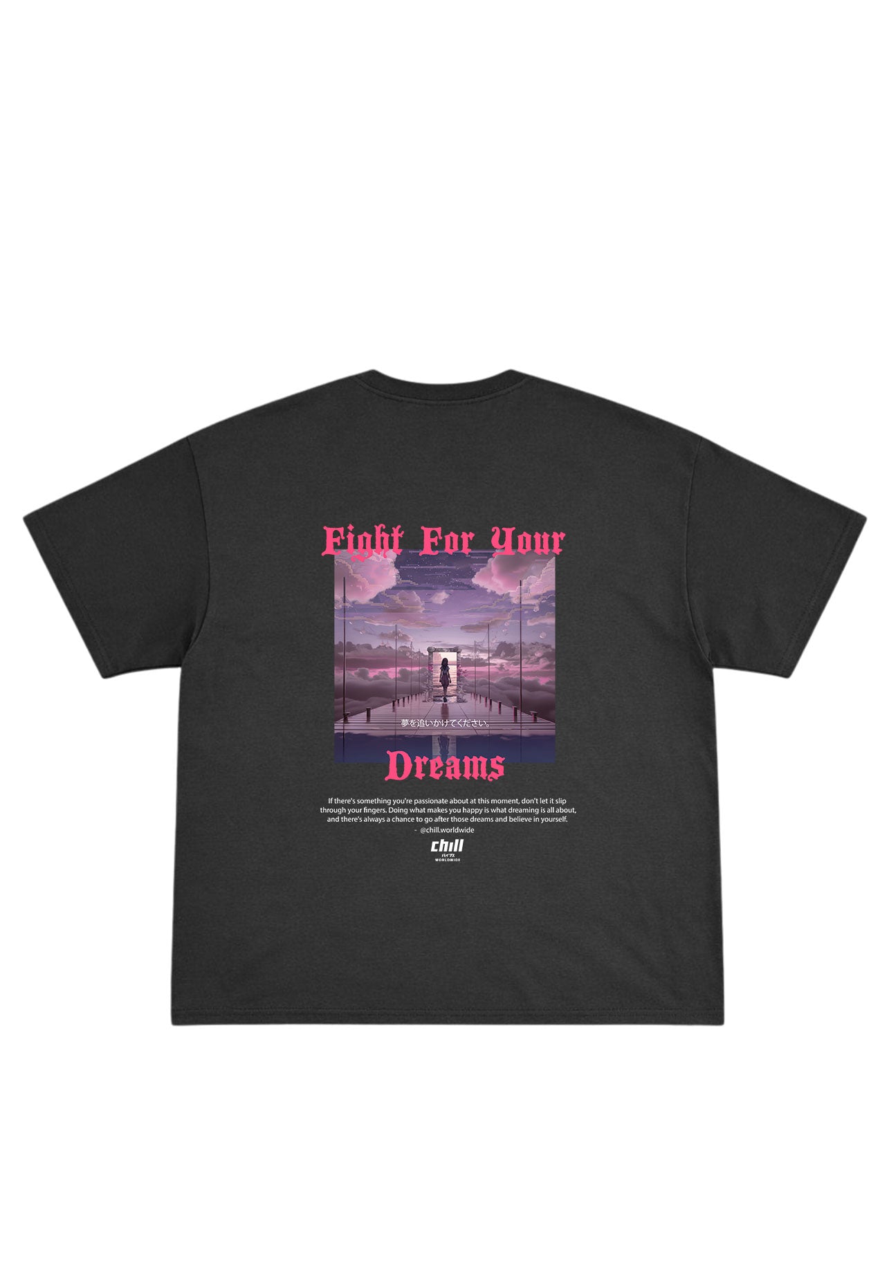 Fight For Your Dreams Oversized Tee