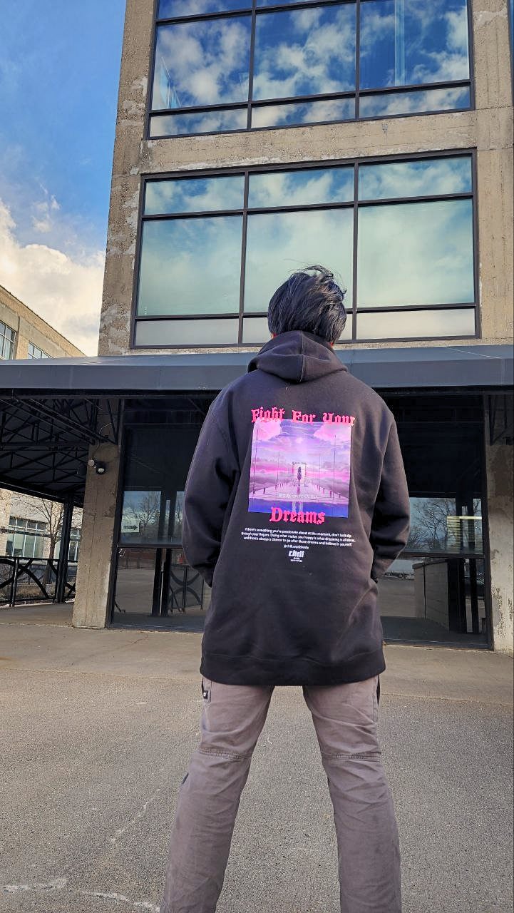 Fight For Your Dreams Hoodie